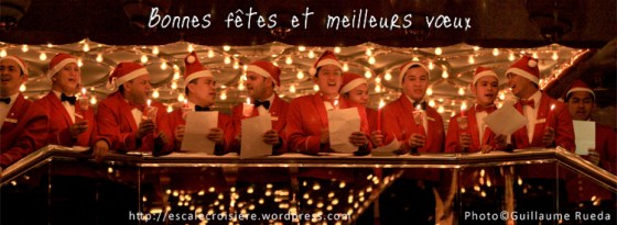 Bonnes Fêtes - Escale Croisiere - voeux -équipage