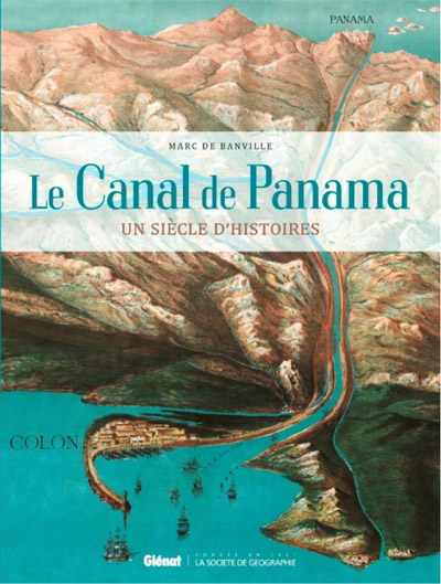 Panama un siècle d'histoire - Livre