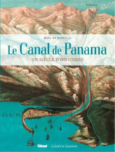 Panama un siècle d'histoire - Livre