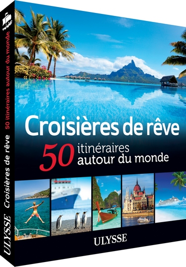 Croisières de rêve - 50 itinéraires autour du monde - BD