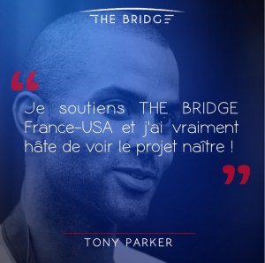Tony Parker - The Bridge 2017