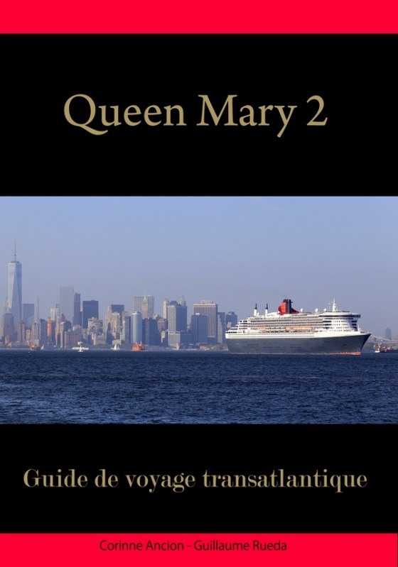 Livre Guide Transatlantique Queen Mary 2 - QM2