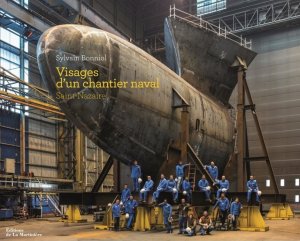 Livre : Visage d'un chantier Naval- Saint-Nazaire