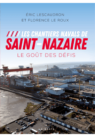 Livre - Les chantiers navals de Saint-Nazaire