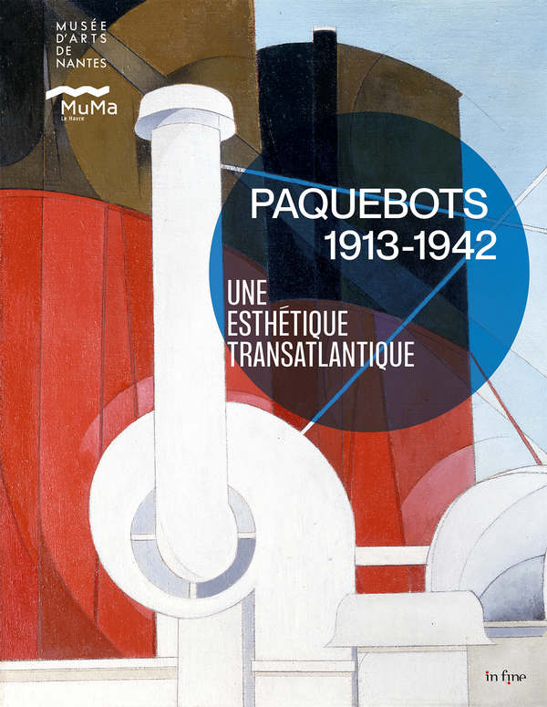 Beau livre : Paquebots 1913-1942 – Une esthétique transatlantique