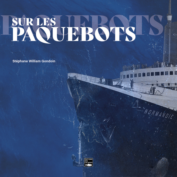 Beau livre : Sur les paquebots | Escale croisière