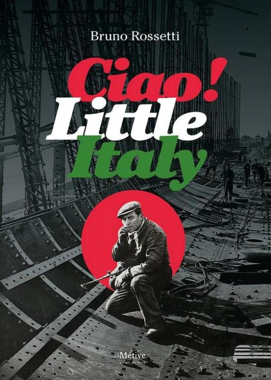 Ciao Little Italy - Bruno Rossetti